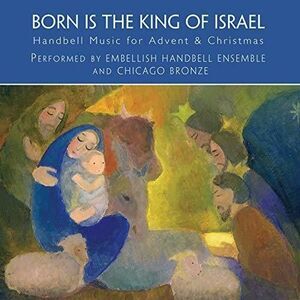 Born Is the King of Israel